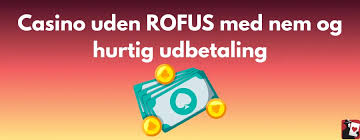 Danmark Casinoer Uden ROFUS Spil Uden Bekymringer