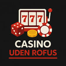 Casino udenom Rufus Ultimative Valg for Spilleentusiaster